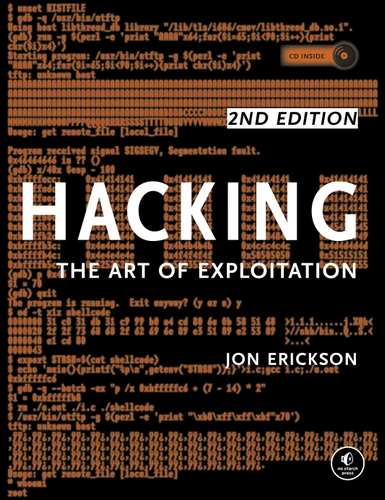 Hacking: The Art of Exploitation, 2nd Edition book cover by Jon Erickson