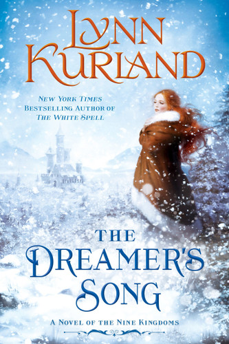 The Dreamer's Song (A Novel of the Nine Kingdoms) book cover by Lynn Kurland