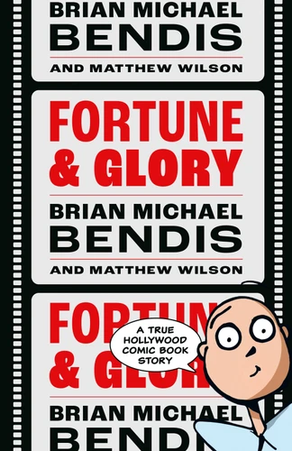 Fortune and Glory Volume 1 (Fortune and Glory) book cover by Brian Michael Bendis