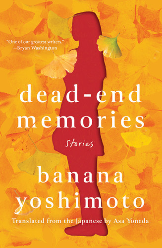 Dead-End Memories: Stories book cover by Banana Yoshimoto