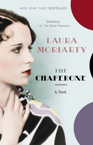 The Chaperone book cover by Laura Moriarty