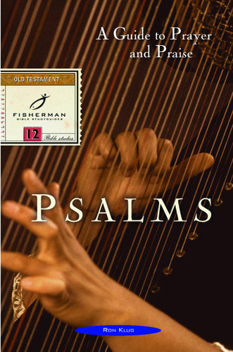Psalms: A Guide to Prayer and Praise (Fisherman Bible Studyguide Series) book cover by Ronald Klug