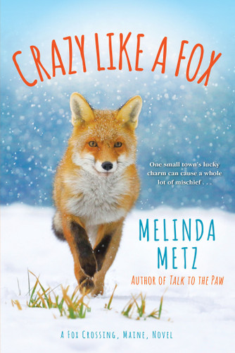 Crazy like a Fox (A Fox Crossing, Maine Novel) book cover by Melinda Metz