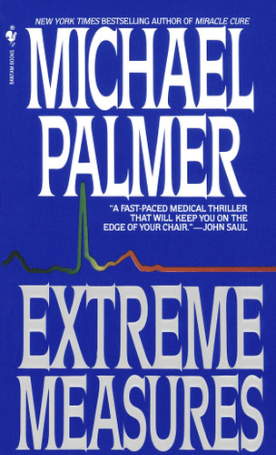 Extreme Measures: A Novel book cover by Michael Palmer