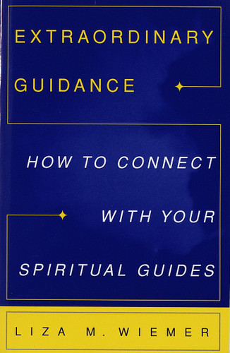 Extraordinary Guidance: How to Connect with Your Spiritual Guides book cover by Liza Wiemer
