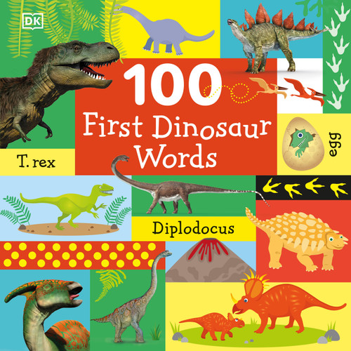 100 First Dinosaur Words (100 First) book cover by DK