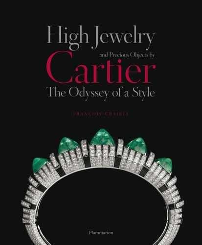 High Jewelry and Precious Objects by Cartier: The Odyssey of a Style book cover by François Chaille