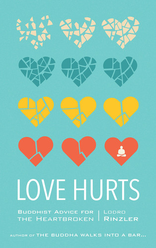 Love Hurts: Buddhist Advice for the Heartbroken book cover by Lodro Rinzler