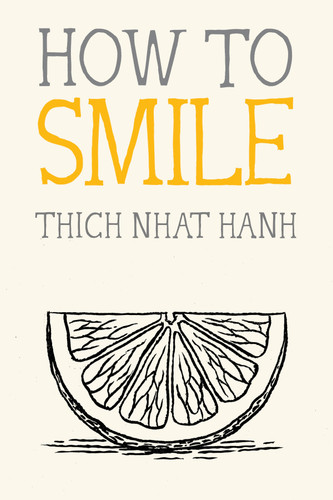 How to Smile (Mindfulness Essentials) book cover by Thich Nhat Hanh