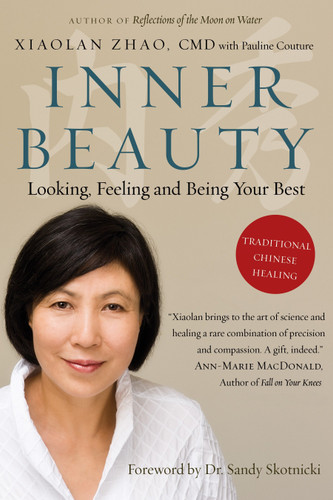 Inner Beauty: Looking, Feeling and Being Your Best Through Traditional Chinese Healing book cover by Xiaolan Zhao