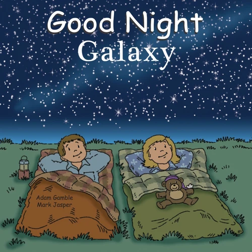 Good Night Galaxy (Good Night Our World) book cover by Adam Gamble, Mark Jasper