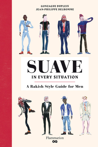 Suave in Every Situation: A Rakish Style Guide for Men book cover by 
