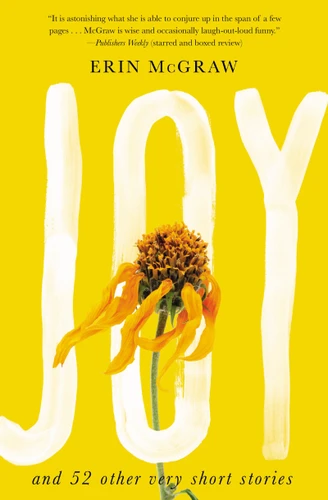 Joy: And 52 Other Very Short Stories book cover by Erin McGraw