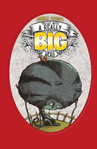 The Cat with a Really Big Head book cover by Roman Dirge