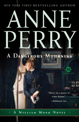 A Dangerous Mourning: A William Monk Novel (William Monk) book cover by Anne Perry