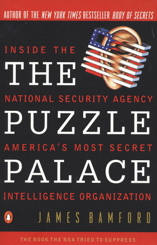 The Puzzle Palace: Inside America's Most Secret Intelligence Organization book cover by James Bamford