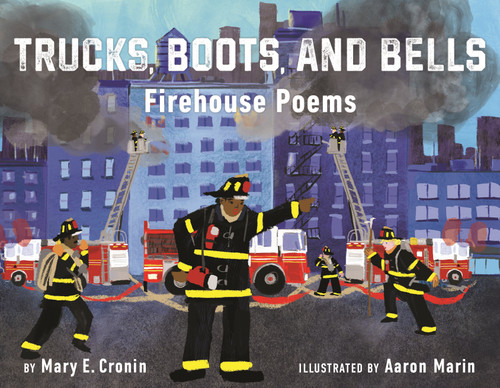 Trucks, Boots, and Bells: Firehouse Poems book cover by Mary E. Cronin