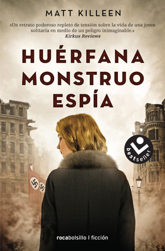 Huerfana. Monstruo. Espia. / Orphan. Monster. Spy. book cover by Matt Killeen