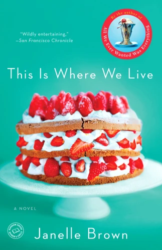 This Is Where We Live: A Novel book cover by Janelle Brown