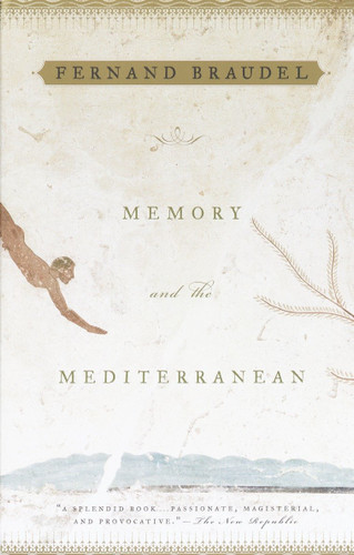 Memory and the Mediterranean book cover by Fernand Braudel