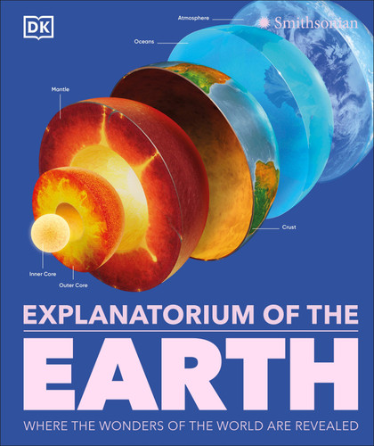 Explanatorium of the Earth: Where the Wonders of the World Are Revealed (DK Explanatorium) book cover by DK