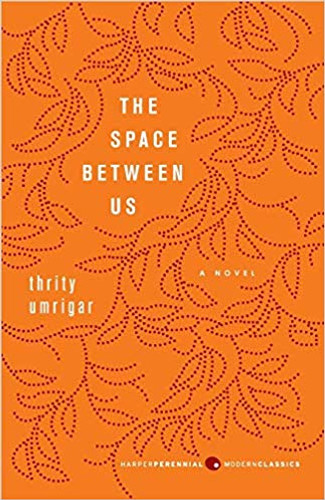 The Space Between Us ( Harper Perennial Modern Classics ) Cover