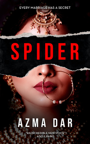 Spider: Every marriage has a secret book cover by Azma Dar