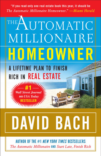 The Automatic Millionaire Homeowner: A Lifetime Plan to Finish Rich in Real Estate book cover by David Bach