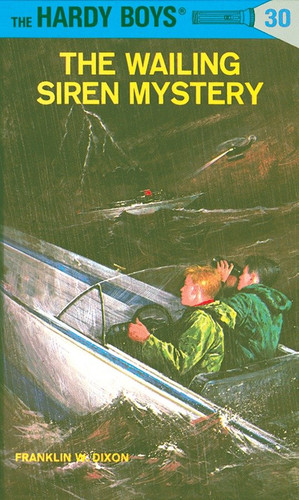 Hardy Boys 30: the Wailing Siren Mystery (The Hardy Boys) book cover by Franklin W. Dixon