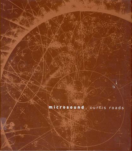 Microsound book cover by Curtis Roads
