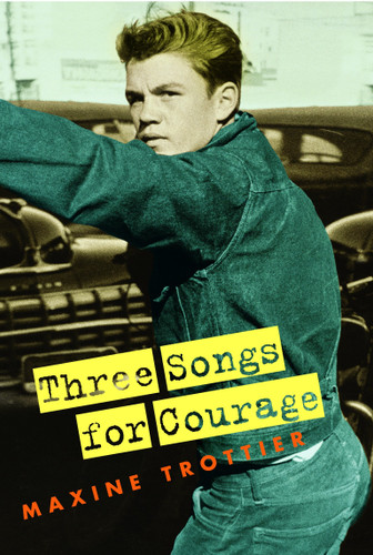 Three Songs for Courage book cover by Maxine Trottier