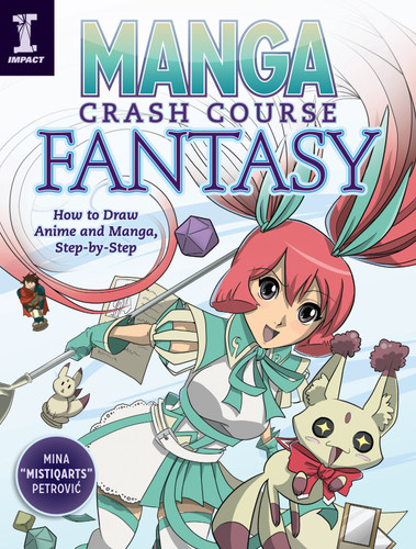 Manga Crash Course Fantasy: How to Draw Anime and Manga, Step by Step book cover by Mina Petrovic
