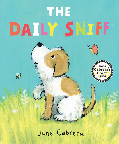 The Daily Sniff (Jane Cabrera's Story Time) book cover by Jane Cabrera