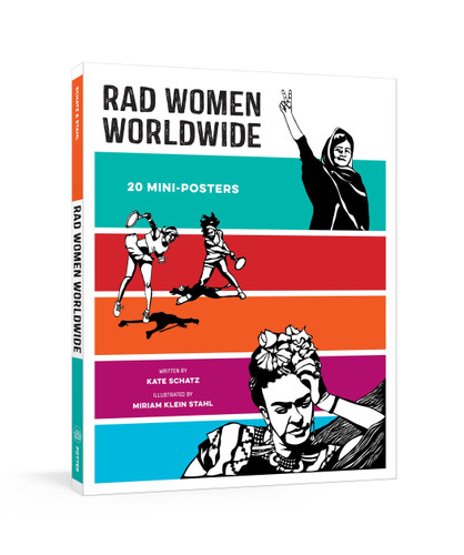 Rad Women Worldwide: 20 Mini-Posters (Rad Women) book cover by Kate Schatz
