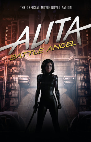 Alita: Battle Angel - The Official Movie Novelization book cover by Pat Cadigan