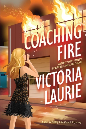 Coaching Fire (A Cat & Gilley Life Coach Mystery) book cover by Victoria Laurie