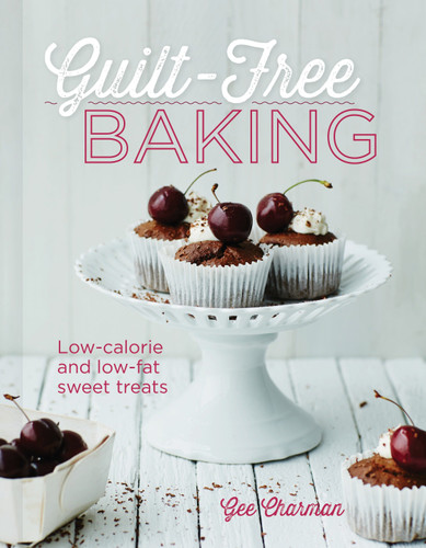 Guilt-Free Baking: Low-Calorie and Low-Fat Sweet Treats book cover by Gee Charman