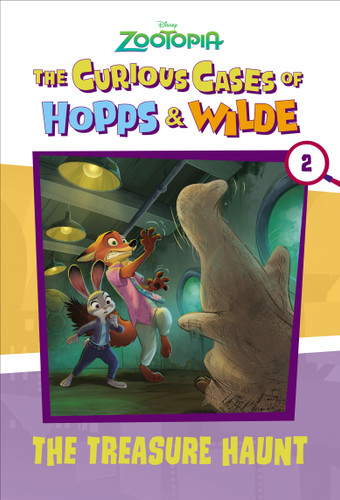 The Curious Cases of Hopps & Wilde #2: The Treasure Haunt (Disney Zootopia) book cover by Disney Book Group