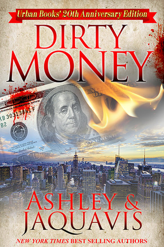 Dirty Money: 20th Anniversary Edition book cover by Ashley, Jaquavis