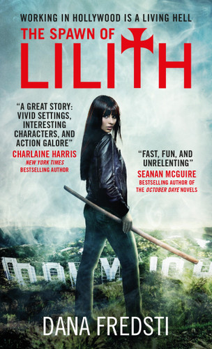 The Spawn of Lilith: A Lilith Novel (Lilith) book cover by Dana Fredsti
