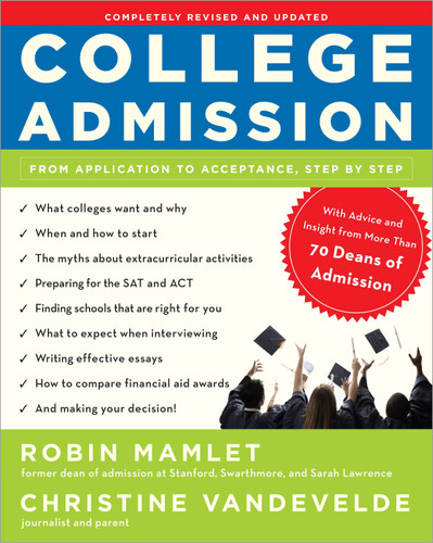 College Admission: From Application to Acceptance, Step by Step book cover by Robin Mamlet, Christine VanDeVelde
