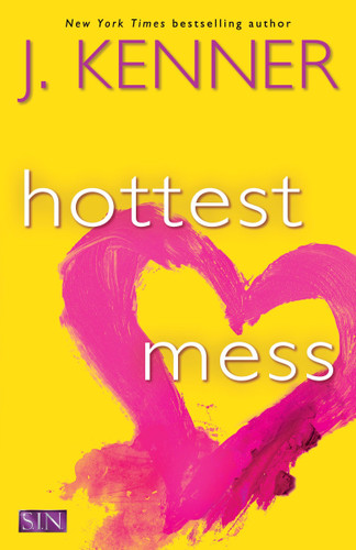 Hottest Mess (SIN) book cover by J. Kenner