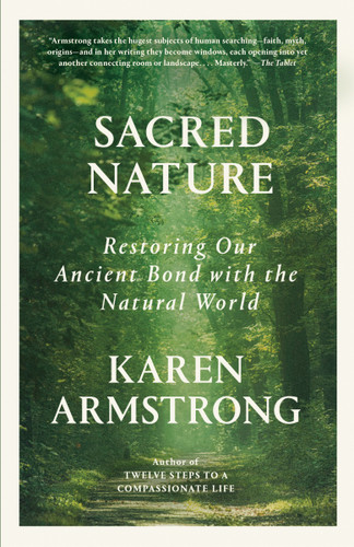 Sacred Nature: Restoring Our Ancient Bond with the Natural World book cover by Karen Armstrong