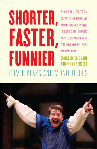 Shorter, Faster, Funnier: Comic Plays and Monologues book cover by 