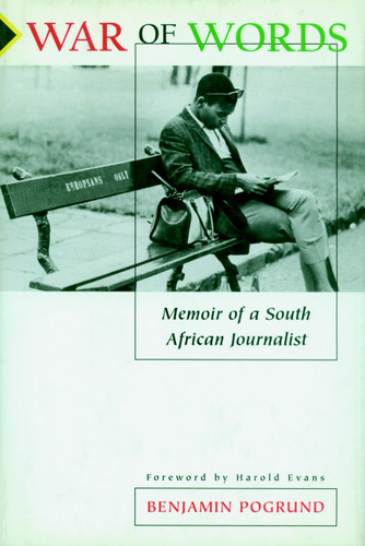 War of Words: Memoir of a South African Journalist book cover by Benjamin Pogrund