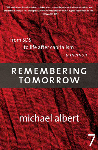 Remembering Tomorrow: From SDS to Life After Capitalism: A Memoir book cover by Michael Albert