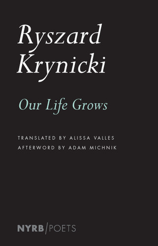 Our Life Grows (NYRB Poets) book cover by Ryszard Krynicki