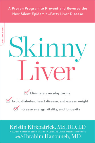 Skinny Liver: A Proven Program to Prevent and Reverse the New Silent Epidemic--Fatty Liver Disease book cover by Kristin Kirkpatrick, Ibrahim Hanouneh