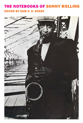 The Notebooks of Sonny Rollins book cover by Sonny Rollins