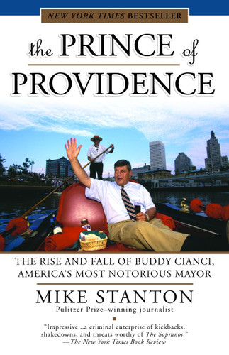 The Prince of Providence: The Rise and Fall of Buddy Cianci, America's Most Notorious Mayor book cover by Mike Stanton
